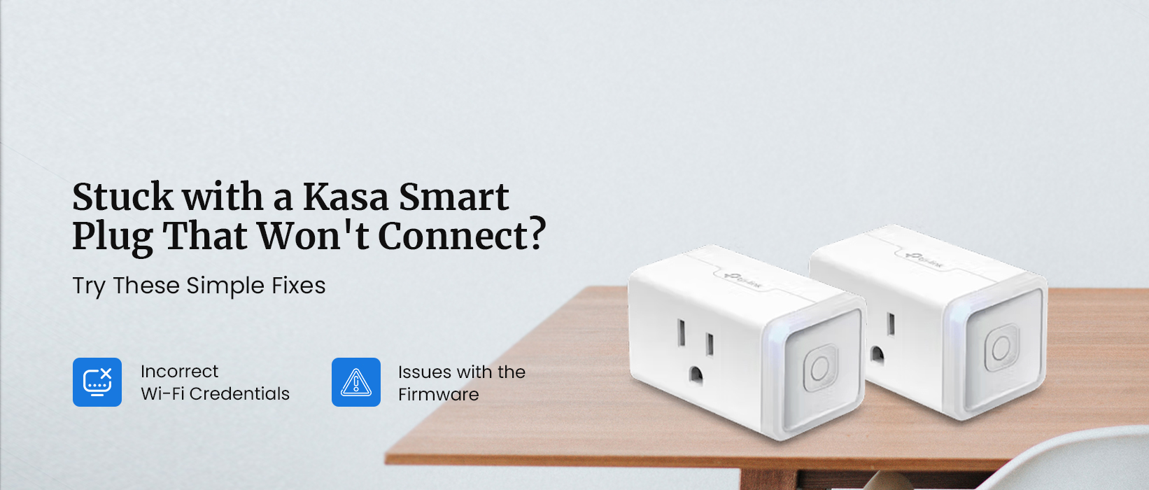 Kasa Smart Plug Not Connecting. How to Fix it